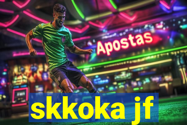 skkoka jf